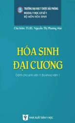 Hóa sinh đại cương : Dành cho sinh viên y đa khoa năm 1