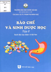 Bào chế và sinh dược học : Dùng cho đào tạo dược sỹ đại học