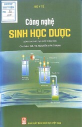 Công nghệ sinh học dược : Dùng cho đào tạo dược sỹ đại học.