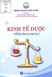 Kinh tế dược : Tài liệu đào tạo đại học