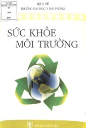 Sức khỏe môi trường : Sách đào tạo bác sỹ y học dự phòng