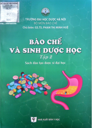 Bào chế và sinh dược học Tâp 2