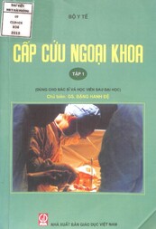 Cấp cứu ngoại khoa : Dùng cho bác sĩ và học viên sau đại học