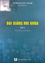 Bài giảng nhi khoa : Sách đào tạo Đại học