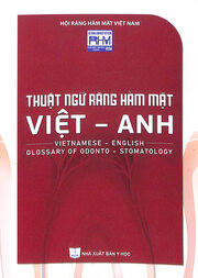 Thuật ngữ Răng Hàm Mặt Việt - Anh