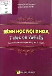 Bệnh học nội khoa y học cổ truyền : Sách đào tạo bác sĩ chuyên khoa y học cổ truyền