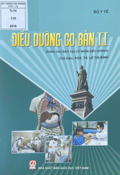 Điều dưỡng cơ bản 2 : Dùng cho đào tạo cử nhân điều dưỡng