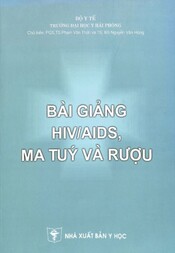 Bài giảng HIVAIDS, ma tuý và rượu
