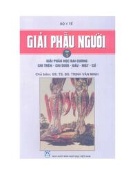 Giải phẫu người. Tập 1,